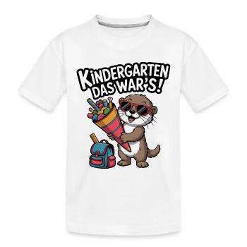 KINDERGARTEN THAT'S IT! Now a schoolchild! - Kids' Premium Organic T-Shirt - white - Front