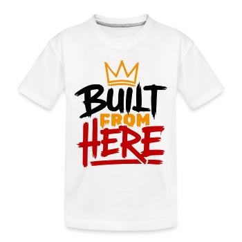 Construction From Here : Expression de fierté et d’authenticité - T-shirt bio Premium Enfant - blanc - Devant