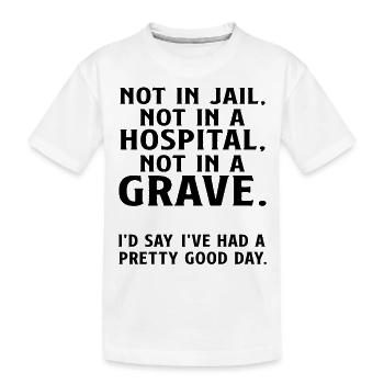 Pas en prison, pas dans un hôpital, pas dans une tombe - T-shirt bio Premium Enfant - blanc - Devant
