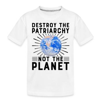 Détruisez le patriarcat, pas la planète - T-shirt bio Premium Enfant - blanc - Devant