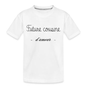 FUTURE COUSINE D AMOUR - T-shirt bio Premium Enfant - blanc - Devant