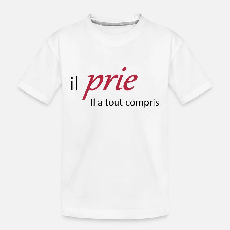 Il prie il à tout compris - T-shirt bio Premium Enfant - blanc