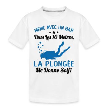 La Plongée Me Donne Soif Mer Cadeau Plongeur Apnée - T-shirt bio Premium Enfant - blanc - Devant