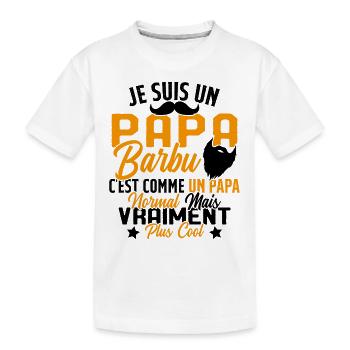 Papa Barbu Humour Cadeau Fête des Pères - T-shirt bio Premium Enfant - blanc - Devant