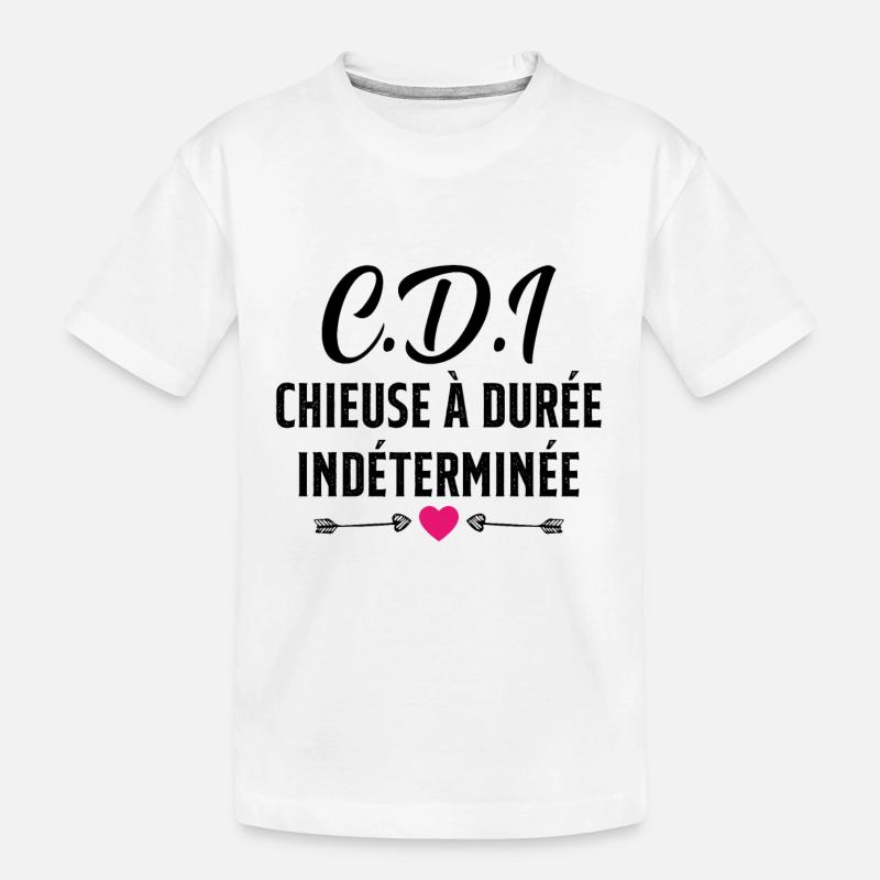 CDI Chieuse à durée indéterminée cadeau humour - T-shirt bio Premium Enfant - blanc