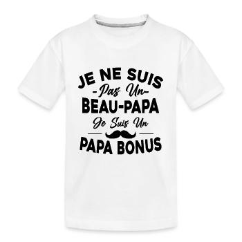 Je Ne Suis Pas Un Beau-papa Je Suis Un Papa Bonus - T-shirt bio Premium Enfant - blanc - Devant