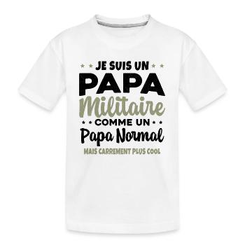 Homme Je Suis Papa Militaire Humour Cadeau soldats - T-shirt bio Premium Enfant - blanc - Devant