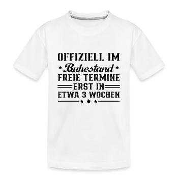 Offiziell im ruhestand - Kinder Premium Bio T-Shirt - Weiß - Vorne
