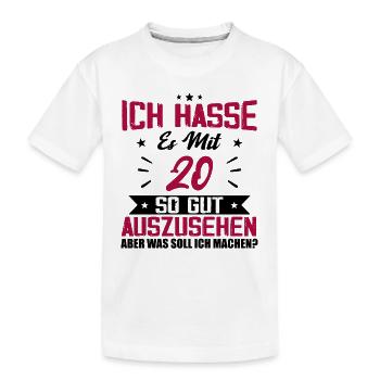 Ich hasse es mit 20 Geburtstag Gut Aussehen - Kinder Premium Bio T-Shirt - Weiß - Vorne