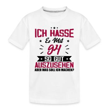 Ich hasse es mit 94 Geburtstag Gut Aussehen - Kinder Premium Bio T-Shirt - Weiß - Vorne