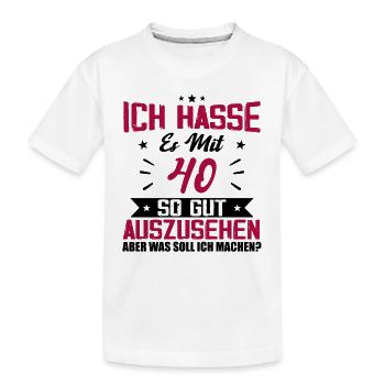 Ich hasse es mit 40 Geburtstag Gut Aussehen - Kinder Premium Bio T-Shirt - Weiß - Vorne