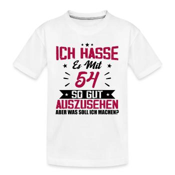 Ich hasse es mit 54 Geburtstag Gut Aussehen - Kinder Premium Bio T-Shirt - Weiß - Vorne