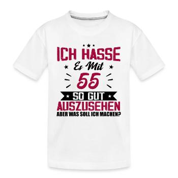 Ich hasse es mit 55 Geburtstag Gut Aussehen - Kinder Premium Bio T-Shirt - Weiß - Vorne
