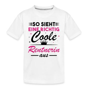 So sieht eine richtig coole Rentnerin aus - Kinder Premium Bio T-Shirt - Weiß - Vorne