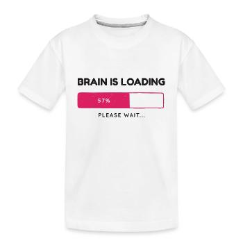 Brain is loading, please wait - Kids' Premium Organic T-Shirt - white - Front