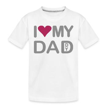 I love my Dad I love my Daddy - Kinder Premium Bio T-Shirt - Weiß - Vorne