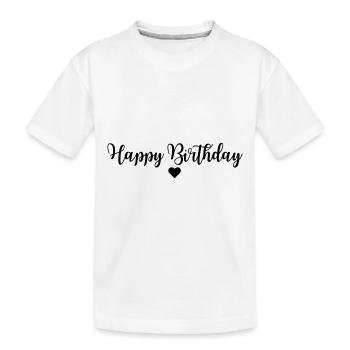 Bon anniversaire - T-shirt bio Premium Enfant - blanc - Devant