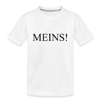 MEINS! - Kinder Premium Bio T-Shirt - Weiß - Vorne