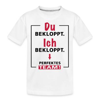 Du bekloppt - Ich bekloppt - perfektes Team - 2fgb - Kinder Premium Bio T-Shirt - Weiß - Vorne