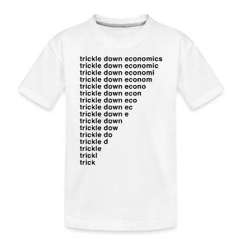Trickle-Down-Ökonomie - Kinder Premium Bio T-Shirt - Weiß - Vorne