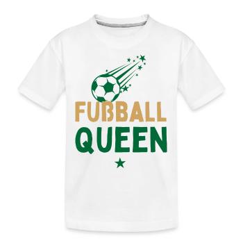 Fußball Queen Mädchen spielen Fußball Fußballerin - Kinder Premium Bio T-Shirt - Weiß - Vorne