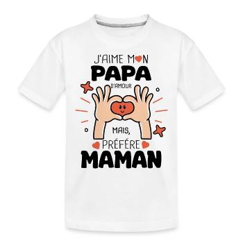 j'aime mon papa préfére maman naissance bébé - T-shirt bio Premium Enfant - blanc - Devant