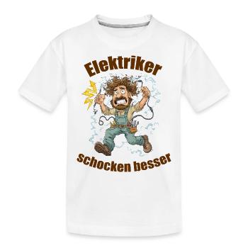 Elektriker schocken besser – lustiges Comicmotiv. - Kinder Premium Bio T-Shirt - Weiß - Vorne