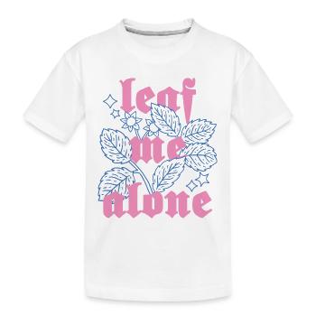 Leaf Me Alone – Botanique avec attitude - T-shirt bio Premium Enfant - blanc - Devant