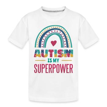 Autism is My Superpower - Kids' Premium Organic T-Shirt - white - Front