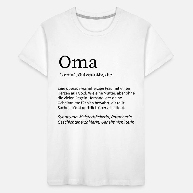 Oma Spruch Definition Großmutter Geschenkidee Kinder Premium Bio T-Shirt