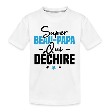 Super beau papa qui déchire - T-shirt bio Premium Enfant - blanc - Devant