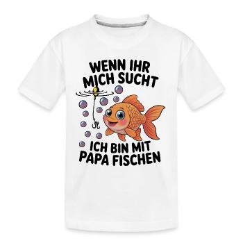 Fischen Angeln mit Papa und lustiger Spruch - Kinder Premium Bio T-Shirt - Weiß - Vorne
