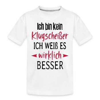 Ich bin kein Klugscheißer Besserwisser Sprüche - Kinder Premium Bio T-Shirt - Weiß - Vorne