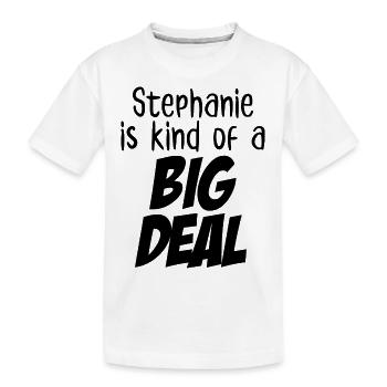 Stéphanie est un peu une grosse affaire - T-shirt bio Premium Enfant - blanc - Devant