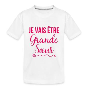 Je vais être grande sœur - T-shirt bio Premium Enfant - blanc - Devant
