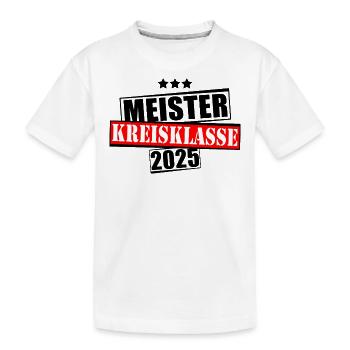 Meister Kreisklasse 2025 Aufstiegstrikot - Kinder Premium Bio T-Shirt - Weiß - Vorne