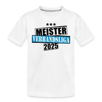 Meister Verbandsliga 2025 Aufstiegstrikot - Kinder Premium Bio T-Shirt - Weiß - Vorne