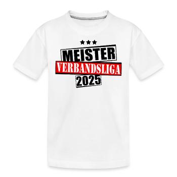 Meister Verbandsliga 2025 Aufstiegstrikot - Kinder Premium Bio T-Shirt - Weiß - Vorne