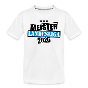 Meister Landesliga 2025 Aufstiegstrikot - Kinder Premium Bio T-Shirt - Weiß - Vorne