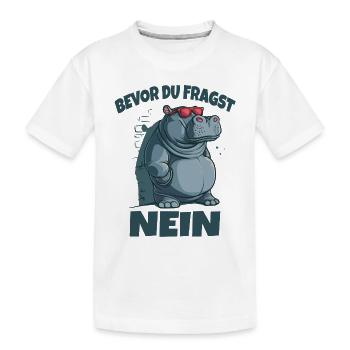 Bevor du Fragst Nein Sprüche - Kinder Premium Bio T-Shirt - Weiß - Vorne