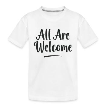 All Are Welcome - Kids' Premium Organic T-Shirt - white - Front