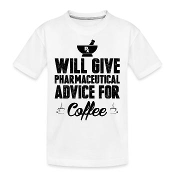 Pharmacist coffee | Pharmacy pharmacists gift - Kids' Premium Organic T-Shirt - white - Front
