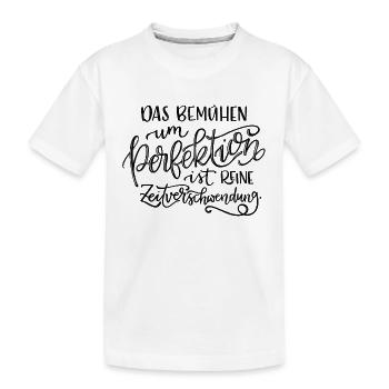Perfektion und Zeitverschwendung - Kinder Premium Bio T-Shirt - Weiß - Vorne