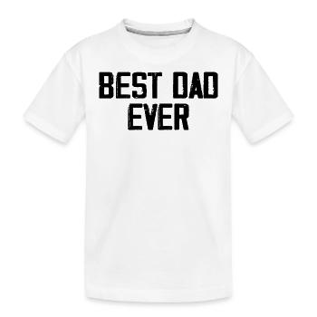 Best Dad Ever - Kids' Premium Organic T-Shirt - white - Front