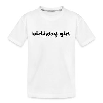 Birthday Girl - Kinder Premium Bio T-Shirt - Weiß - Vorne