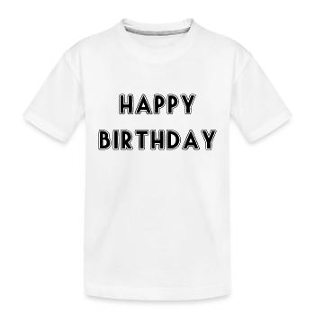 JAHRESTAG. ALLES GUTE ZUM GEBURTSTAG!. ALLES GUTE ZUM GEBURTSTAG!. - Kinder Premium Bio T-Shirt - Weiß - Vorne