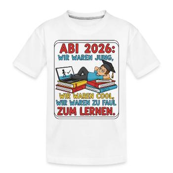 ABI 2026 : Trop paresseux pour étudier - T-shirt bio Premium Enfant - blanc - Devant