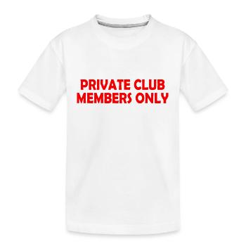 private club members only - Kinder Premium Bio T-Shirt - Weiß - Vorne