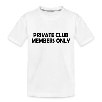 private club members only - T-shirt bio Premium Enfant - blanc - Devant
