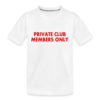 private club members only - Kinder Premium Bio T-Shirt - Weiß - Vorne